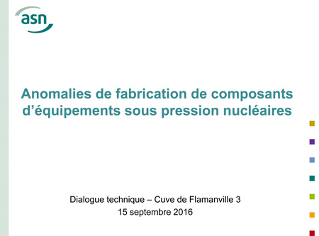 Anomalies de fabrication de pièces d’équipements sous pression nucléaires